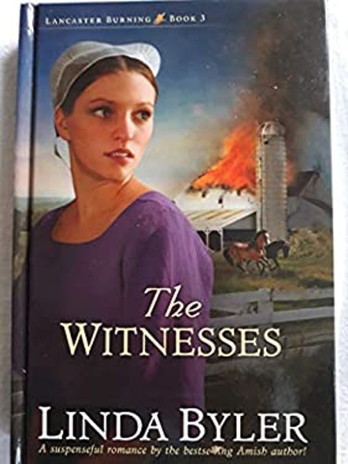 The Witnesses: Lancaster Burning Book 3 Linda BylerFree US Delivery | ISBN:1680997041