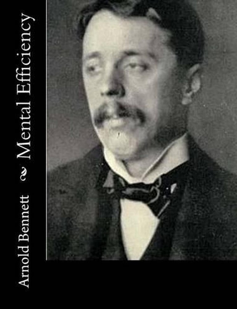 Mental Efficiency by Arnold Bennett (English) Paperback Book