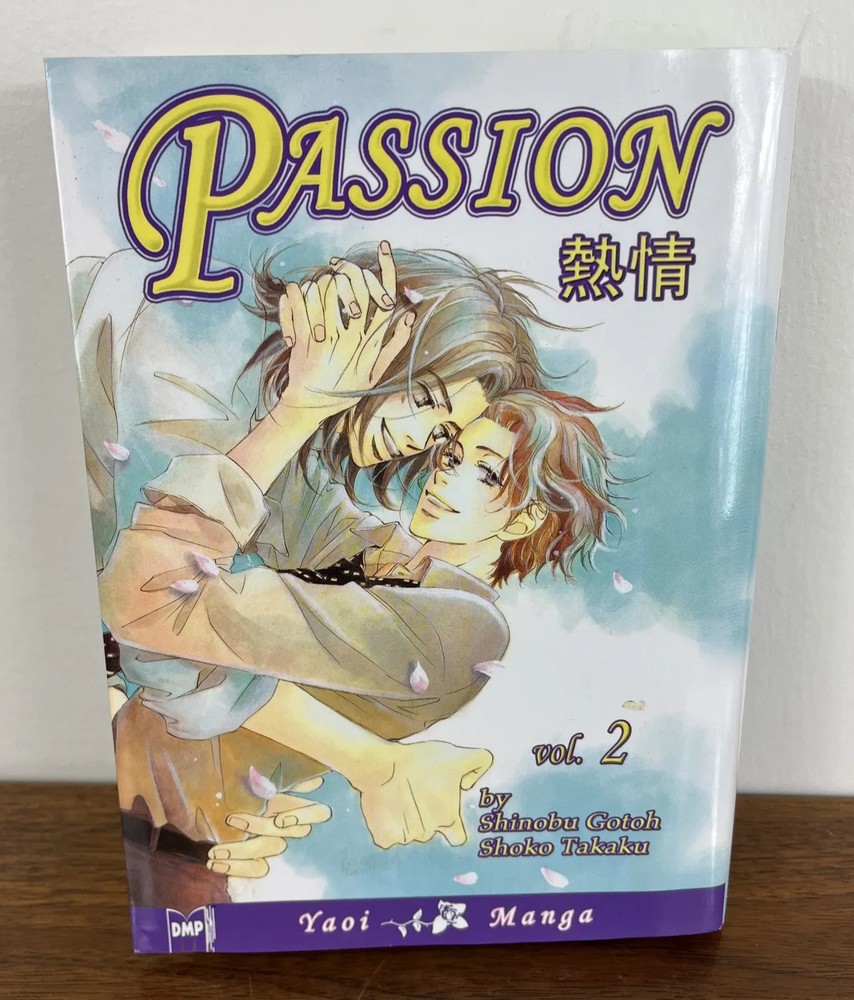 Passion By Shinobu Gotoh & Shoko Takaka Vol 2 DMP Yaoi Manga English
