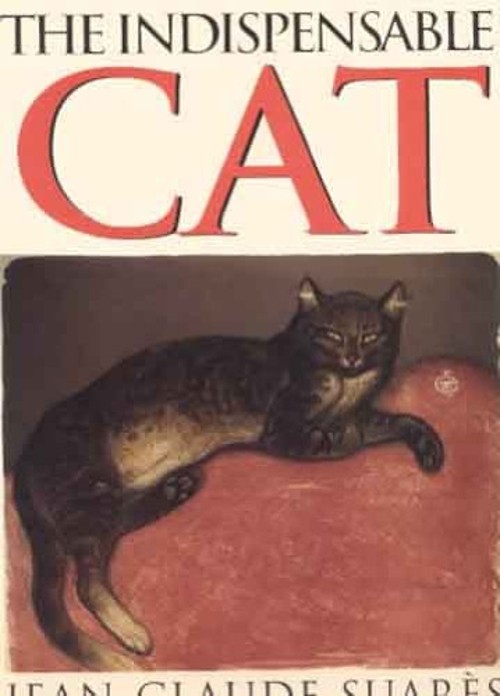 The Indispensable Cat Hardcover J. C. SuaresFree US Delivery | ISBN:1567312810