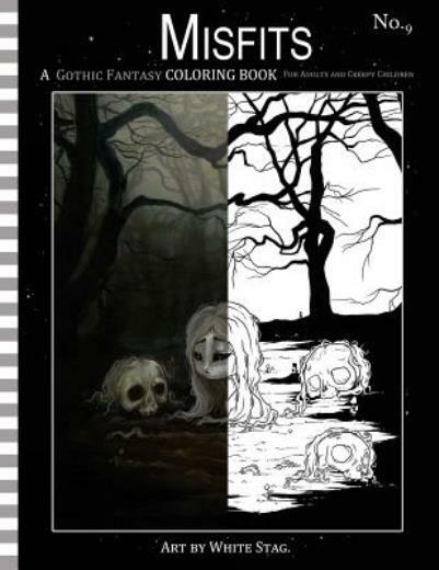 Misfits A Gothic Fantasy Coloring Book For Adults And Creepy Children: Vamp...