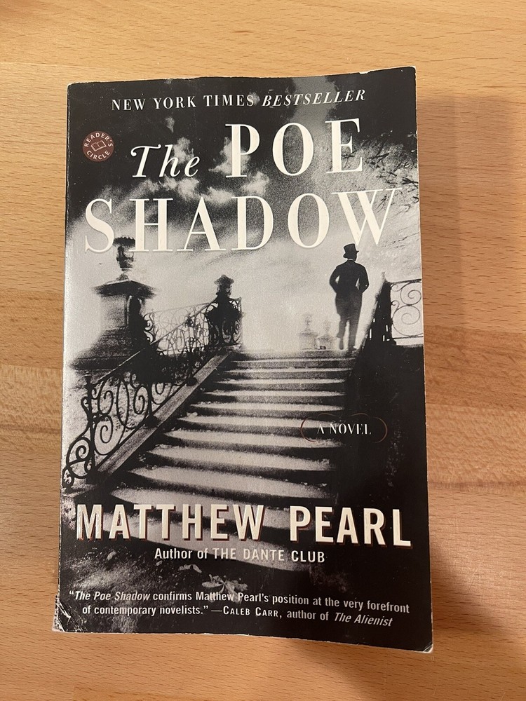 The Poe Shadow : A Novel by Matthew Pearl Paperback Pre Owned
