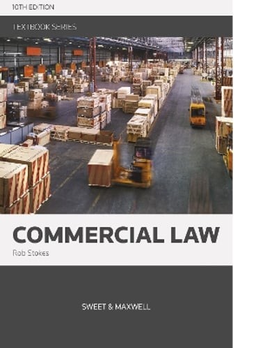Commercial Law by Dr Rob Stokes: Used