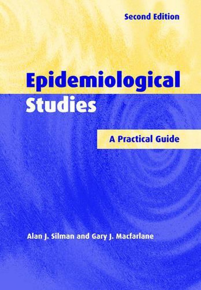 Epidemiological Studies: A Practical Guide by Alan J. Silman (English) Paperback