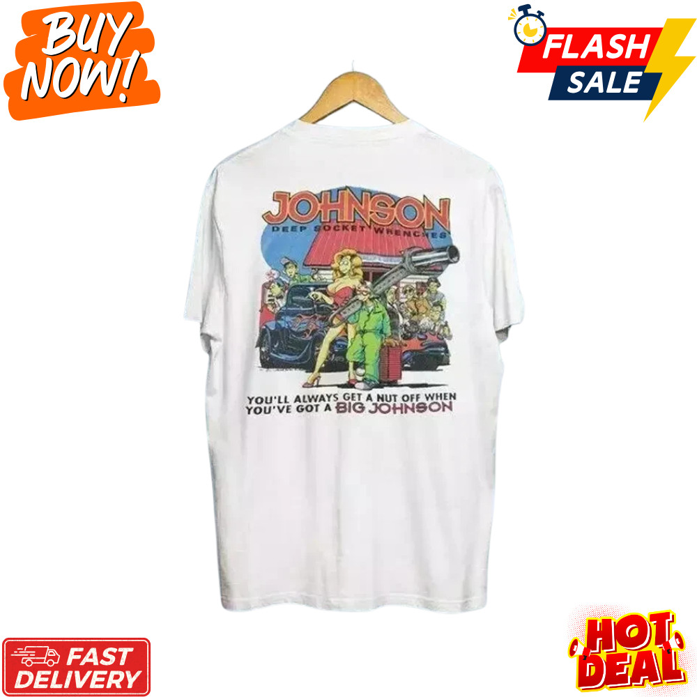 HOT Vintage 90 s Big Johnson Inspired T-Shirt Deep Socket Wrenches Parody S-5XL
