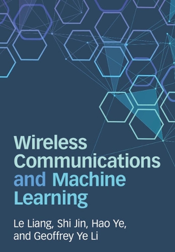 Wireless Communications and Machine Learning by Le Liang Hardcover Book