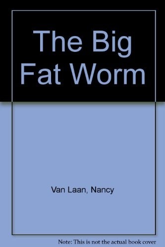 The Big Fat Worm by Van Laan, Nancy, Good Book