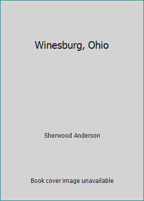 Winesburg, Ohio by Sherwood Andersonby Sherwood Anderson | HC | VeryGood