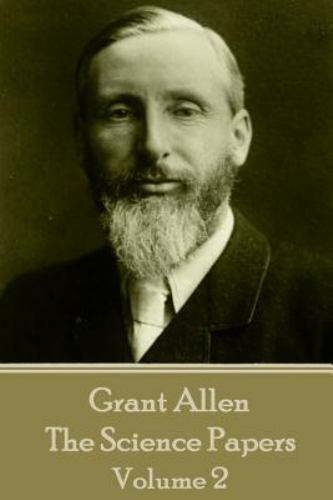 Science Papers by Allen, Grant, Like New Used, Free shipping in the US