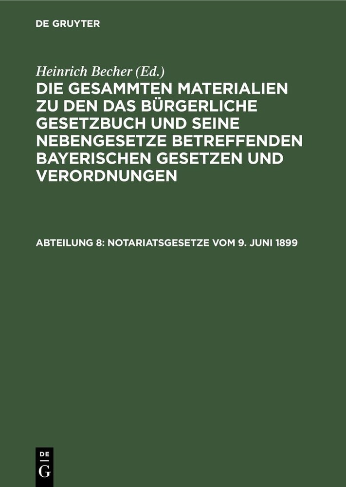 Notariatsgesetze Vom 9. Juni 1899 (Hardback)