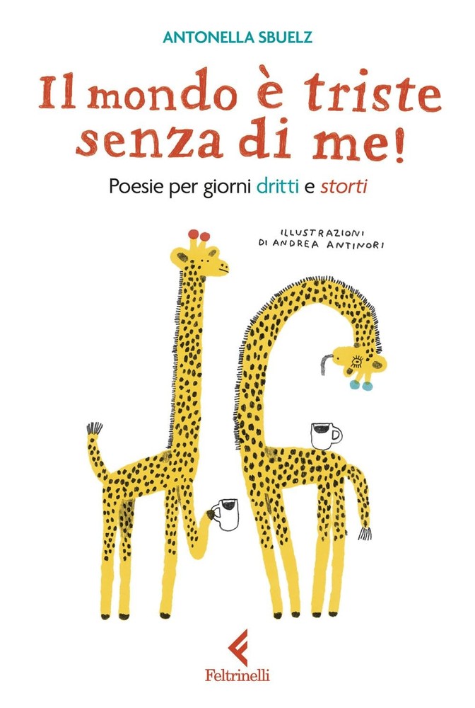 Andrea Antinori A Il mondo è triste senza di me! Poesie per giorni  (Paperback)Another great item from Rarewaves USA | Free delivery!