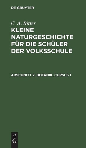 G A Ritter Botanik, Cursus 1 (Hardback)