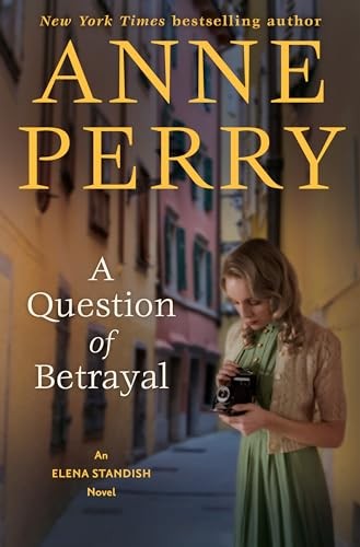A Question of Betrayal (Elena Standish, 2), Perry, Anne