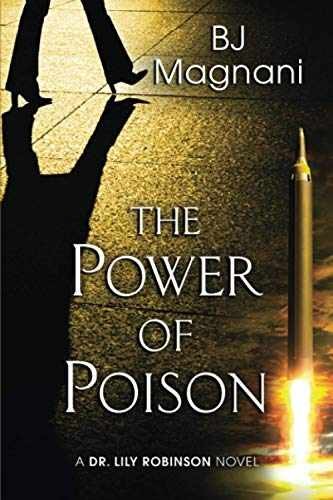 The Power of Poison (A Dr. Lily Robinson - Paperback, by Magnani BJ - Very Good