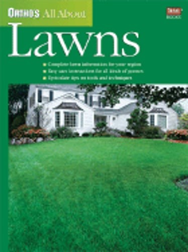 Ortho's All about Lawns by Ortho Books: Used