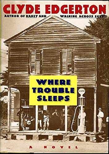 Where Trouble Sleeps - Hardcover, by Edgerton Clyde - Very Good b