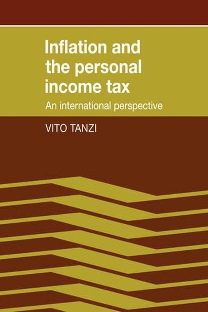Inflation and the Personal Income Tax: An International Perspective by Vito Tanz