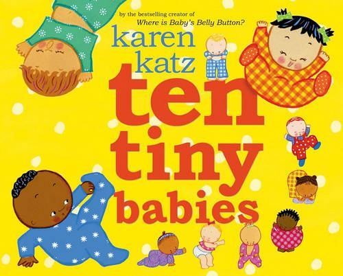 Karen Katz Ten Tiny Babies (Hardback)Another great item from Rarewaves USA | Free delivery!