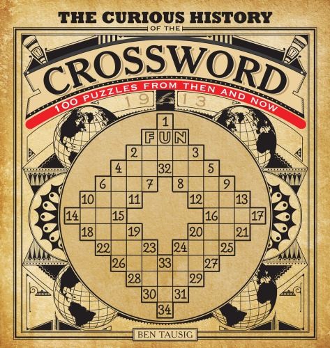 Curious History of the Crossword: 100 P..., Tausig, Ben
