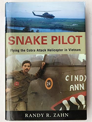Snake Pilot: Flying the Cobra Attack Helicopter in... by Zahn, Randy R. HardbackFREE US DELIVERY | ISBN: 1574885650 | Quality Books