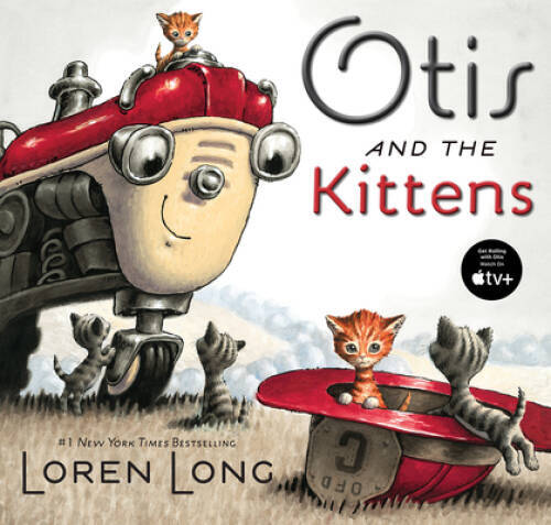 Otis and The Kittens - Hardcover By Long, Loren - VERY GOOD