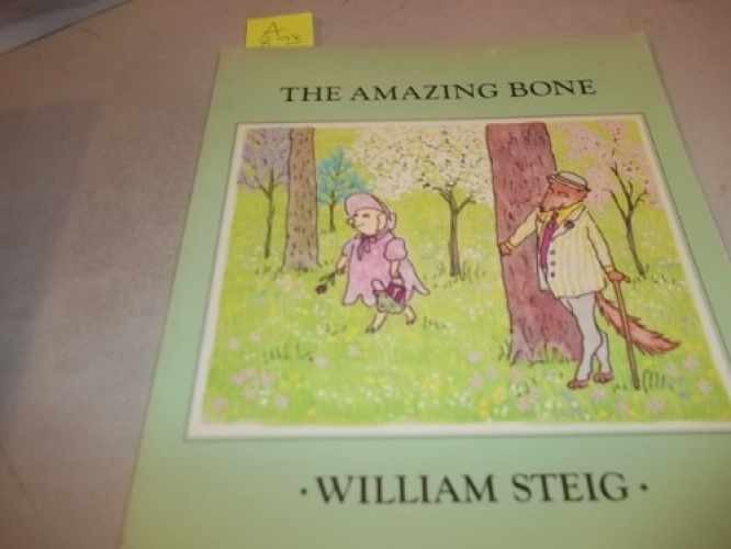 The Amazing Bone - Paperback, by Steig William - Very Good