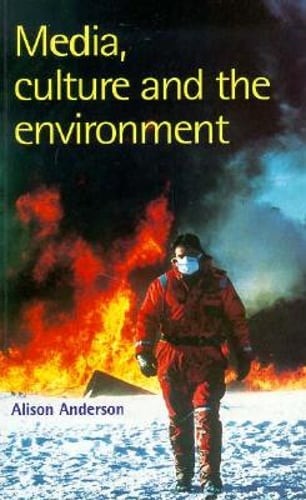 Media, Culture, and the Environment by Alison Anderson: Used