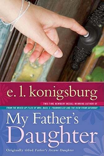My Father's Daughter by E L Konigsburg: Used