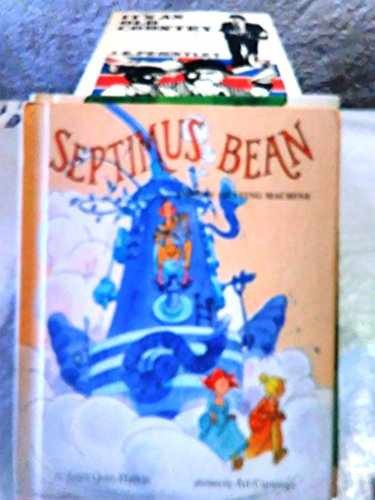 Septimus Bean and - Hardcover, by janet-quin-harkin-art-cumings - Acceptable n