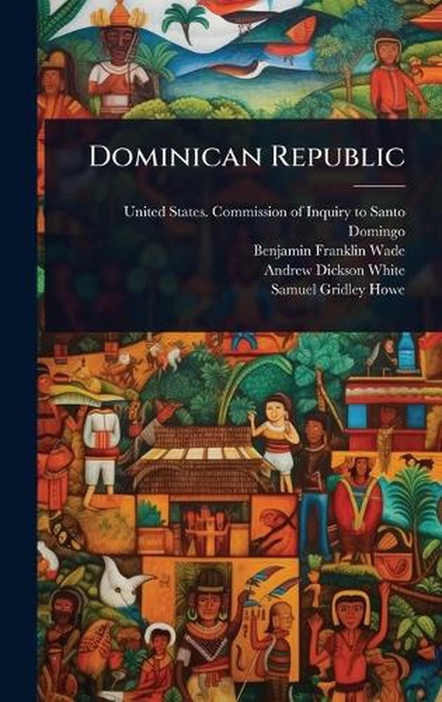 Dominican Republic by United States Commission of Inquiry Hardcover Book