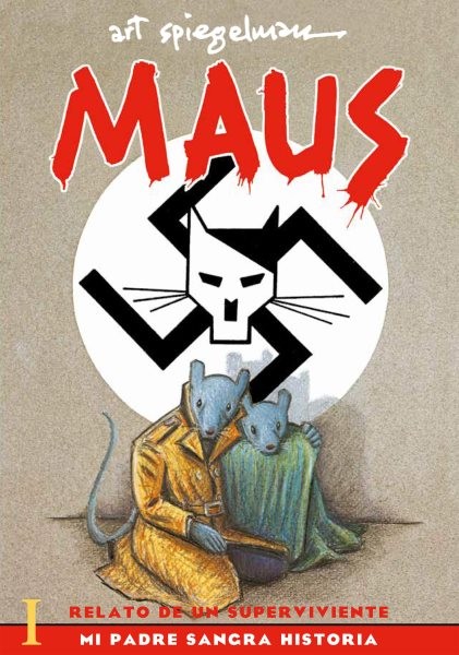Maus Relato de un sobreviviente 1 Mi padre sangra historia/ A Survivor's Tale...