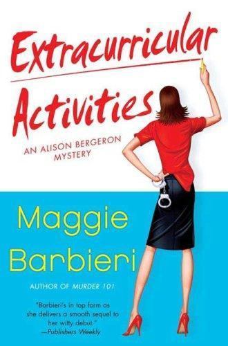 Extracurricular Activities (A Murder 101 Mystery) by Barbieri, Maggie, Good Book