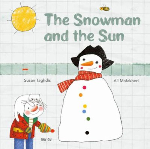 The Snowman and the Sun Picture Book Susan Taghdis