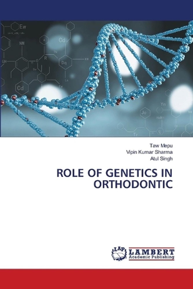 Role of Genetics in Orthodontic by Taw Mepu Paperback Book