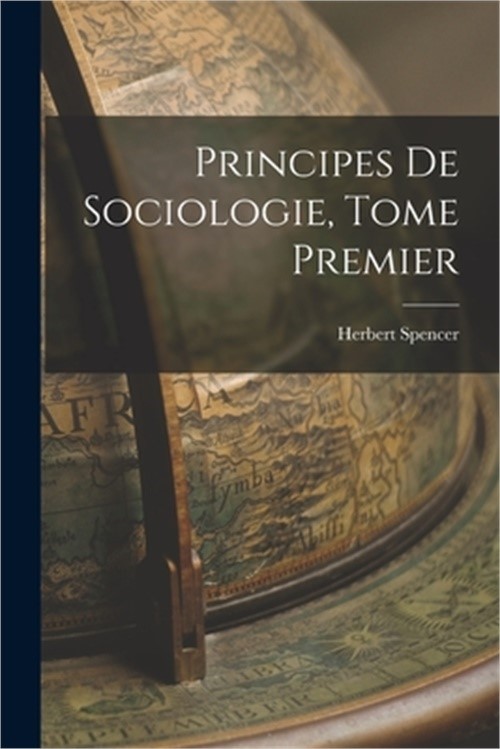 Principes de Sociologie, Tome Premier (Paperback or Softback)