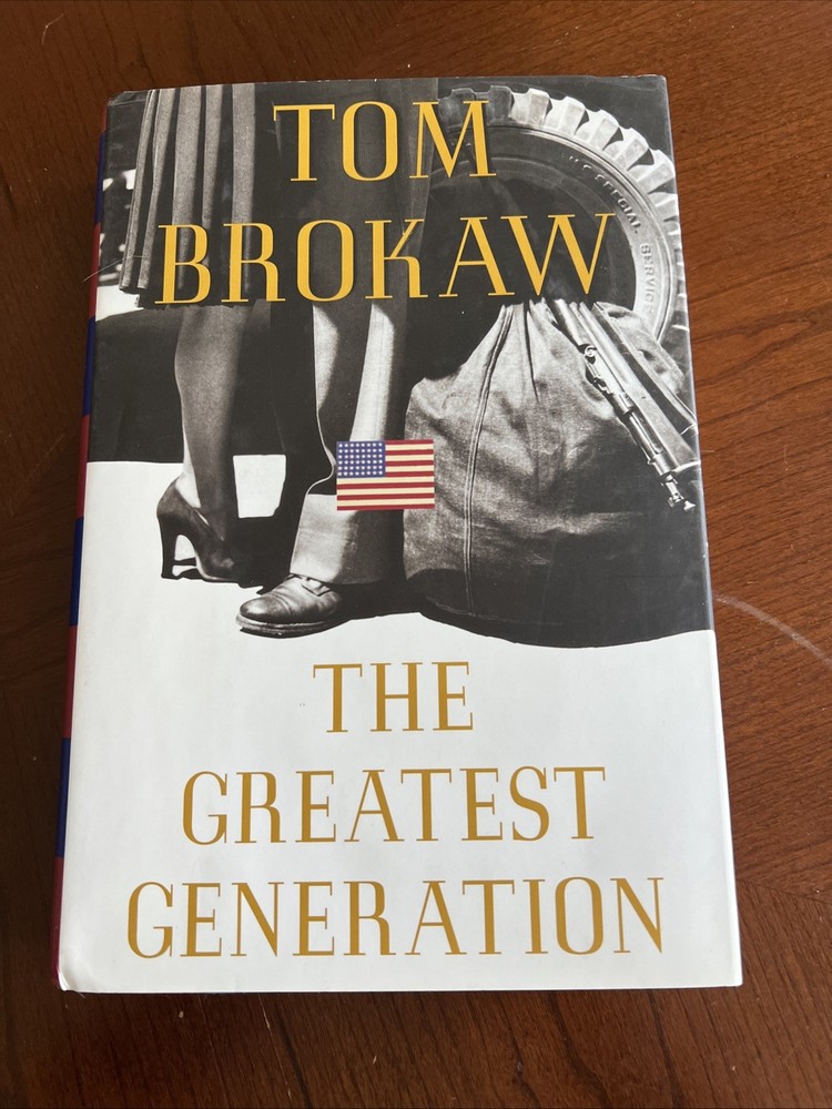 The Greatest Generation Hardcover Tom Brokaw 1998 Very Good