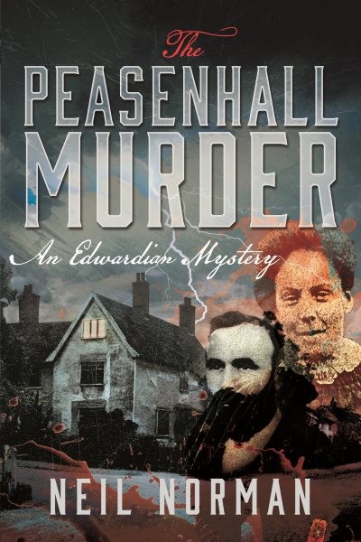 Peasenhall Murder : An Edwardian Mystery, Paperback by Norman, Neil, Brand Ne...
