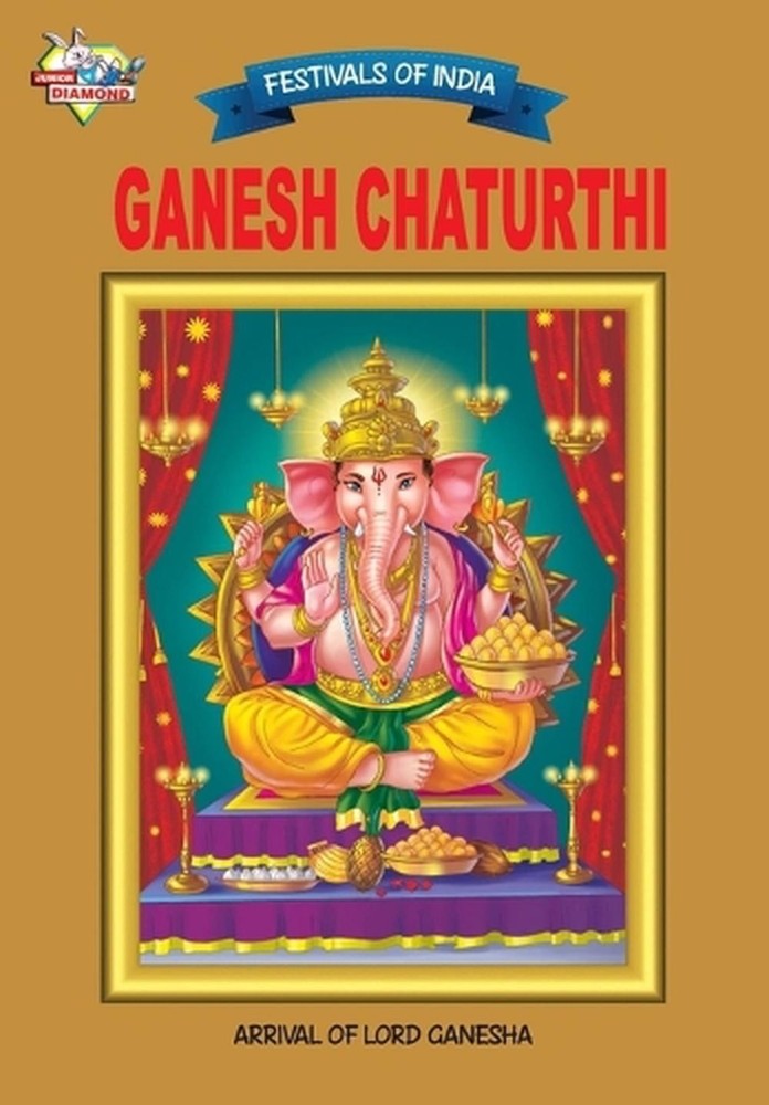 Festivals of India Ganesh Chaturthi by Priyanka Paperback Book