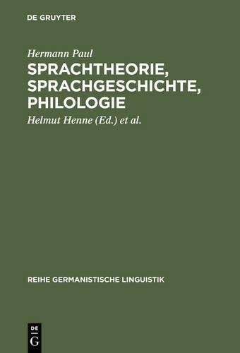 Hermann Paul Sprachtheorie, Sprachgeschichte, Philologie (Hardback)