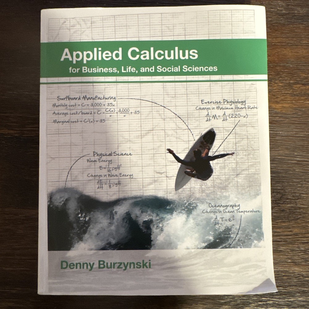 Applied Calculus for Business, Life and Social Sciences (paperback) by Denny...