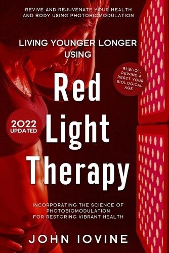 John Iovine Red Light Therapy (Paperback)Another great item from Rarewaves USA | Free delivery!