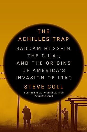 The Achilles Trap: Saddam Hussein, the ..., Coll, Steve-image