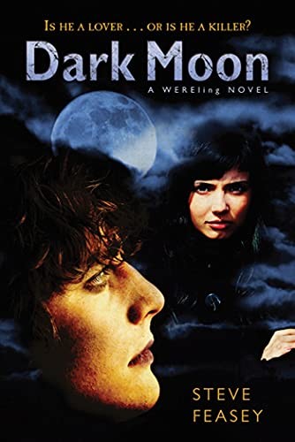 Dark Moon: A Wereling Novel - Paperback By Feasey, Steve - GOOD