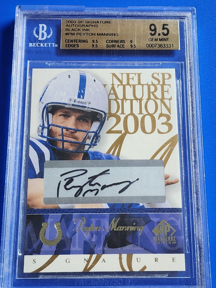 2003 SP Signature #PM (BGS 9.5/10) Peyton Manning Auto (Colts Legendary QB)