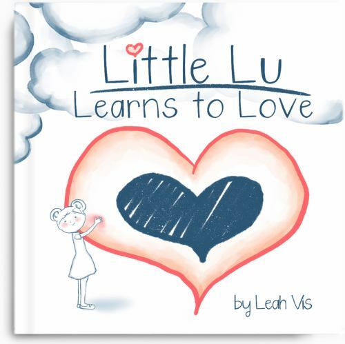 Little Lu Learns To Love by Leah Vis, Vis, Like New Used, Free shipping in th...
