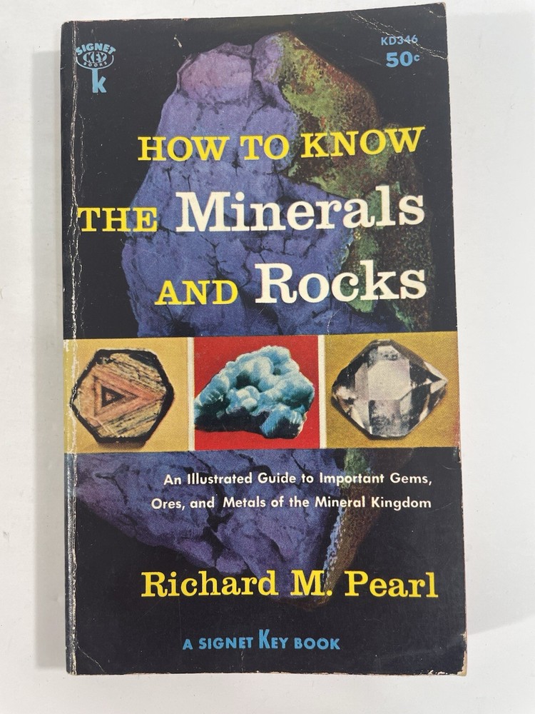 How to Know the Minerals and Rocks Richard M. Pearl 1957 2nd printing Signet Key