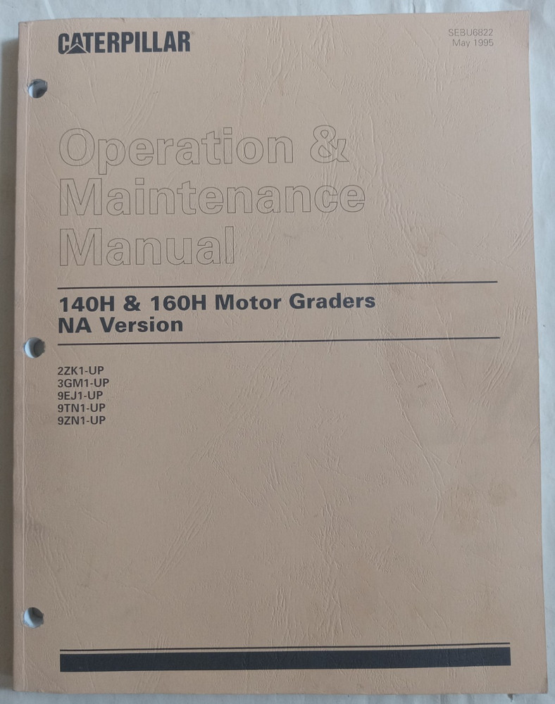 Caterpillar CAT 140H 160H Motor Graders Operation Maintenance Manual  SEBU6822