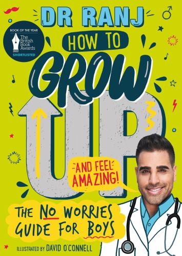 How to Grow Up and Feel Amazing!: The No-Worries Guide for... by Singh, Dr. Ranj