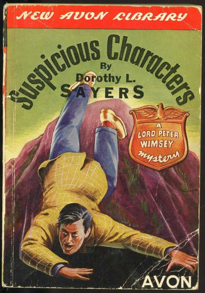 Fiction PB: SUSPICIOUS CHARACTERS by Dorothy L Sayers. 1943. Avon.