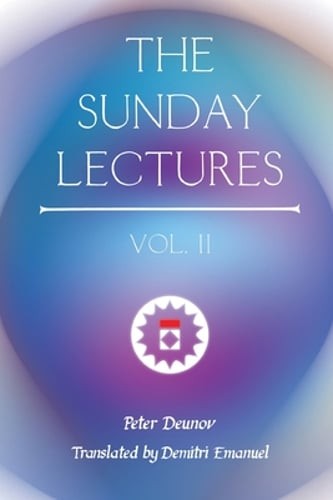 The Sunday Lectures, Vol.II by Peter Deunov: New